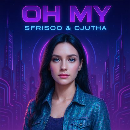 Sfrisoo e Cjutha - Oh My